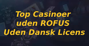 Betting uden om ROFUS En Guide til Alternativer